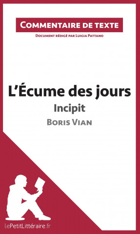 Kniha L'Écume des jours de Boris Vian - Incipit Luigia Pattano