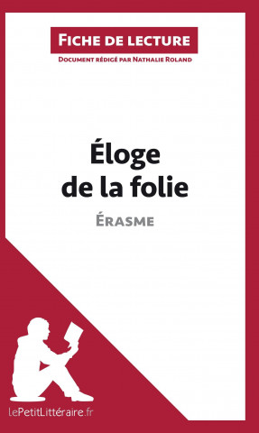 Βιβλίο Éloge de la folie d'Érasme (Fiche de lecture) Nathalie Roland