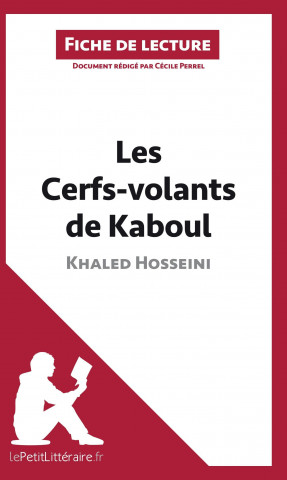 Книга Les Cerfs-volants de Kaboul de Khaled Hosseini (Fiche de lecture) Cécile Perrel