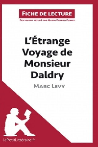 Книга L'Étrange Voyage de Monsieur Daldry de Marc Levy (Fiche de lecture) Maria Puerto Gomez