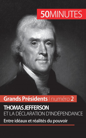 Kniha Thomas Jefferson et la Declaration d'independance Mélanie Mettra