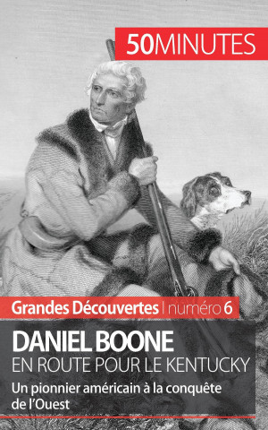 Kniha Daniel Boone en route pour le Kentucky Gauthier Godart