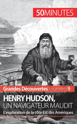 Kniha Henry Hudson, un navigateur maudit Pierre Mettra