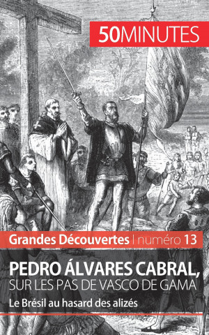 Kniha Pedro Alvares Cabral, sur les pas de Vasco de Gama Romain Parmentier