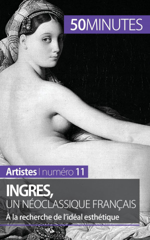 Kniha Ingres, un neoclassique francais 