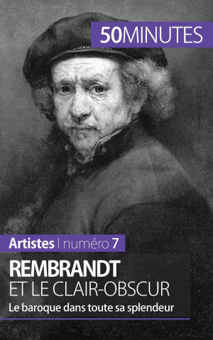 Könyv Rembrandt et le clair-obscur Céline Muller