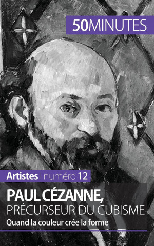 Carte Paul Cezanne, precurseur du cubisme Delphine Gervais de Lafond
