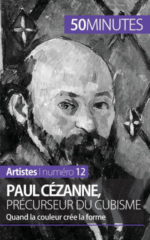 Книга Paul Cezanne, precurseur du cubisme Delphine Gervais de Lafond