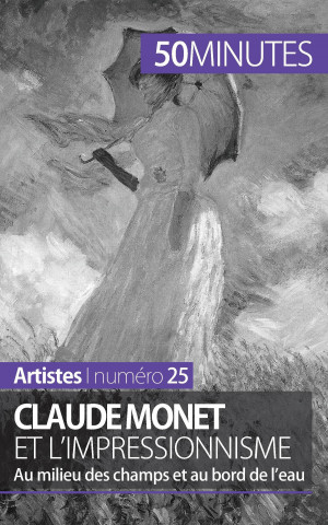 Carte Claude Monet et l'impressionnisme Marion Hallet
