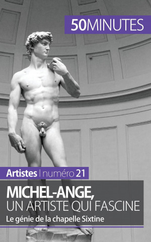 Kniha Michel-Ange, un artiste qui fascine Delphine Gervais de Lafond