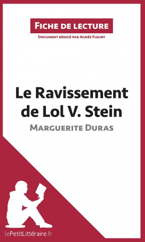 Kniha Le Ravissement de Lol V. Stein de Marguerite Duras (Fiche de lecture) Agn?s Fleury