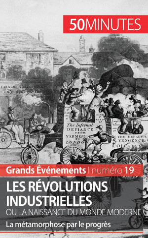 Livre Les revolutions industrielles ou la naissance du monde moderne Jérémy Rocteur