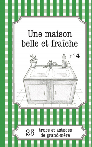 Könyv Une maison belle et fraiche Claire Haenecour