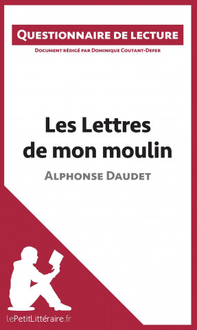 Könyv Les Lettres de mon moulin d'Alphonse Daudet Dominique Coutant-Defer