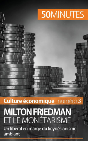 Kniha Milton Friedman et le monetarisme Ariane de Saeger