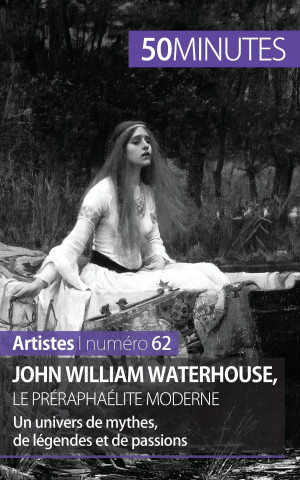 Könyv John William Waterhouse, le preraphaelite moderne Delphine Gervais de Lafond
