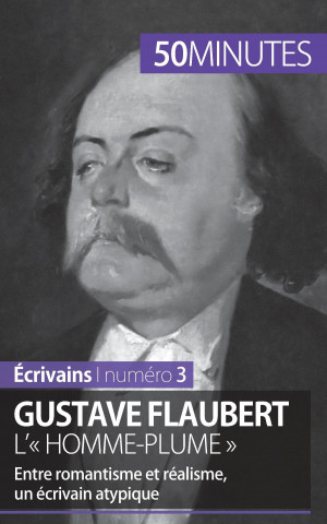 Livre Gustave Flaubert, l' homme-plume Clémence Verburgh