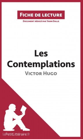 Könyv Les Contemplations de Victor Hugo (Analyse de l'oeuvre) Yann Dalle