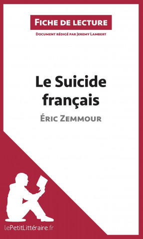 Knjiga Le Suicide français d'Éric Zemmour (Fiche de lecture) Jeremy Lambert
