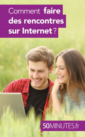 Knjiga Comment faire des rencontres sur Internet ? Sophie Mévisse