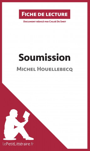 Książka Soumission de Michel Houellebecq (Fiche de lecture) Chloé De Smet