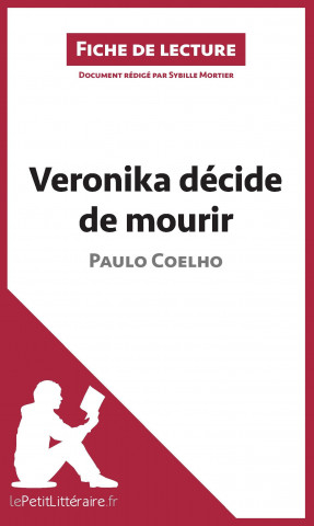 Книга Veronika décide de mourir de Paulo Coelho (Fiche de lecture) Sybille Mortier