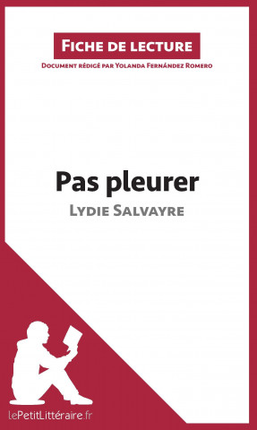 Kniha Pas pleurer de Lydie Salvayre (fiche de lecture) Yolanda Fernández Romero
