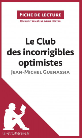 Livre Le Club des incorrigibles optimistes de Jean-Michel Guenassia (Fiche de lecture) Sybille Mortier