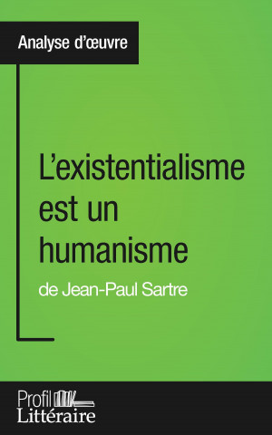 Kniha L'existentialisme est un humanisme de Jean-Paul Sartre (Analyse approfondie) Aaron Hortui