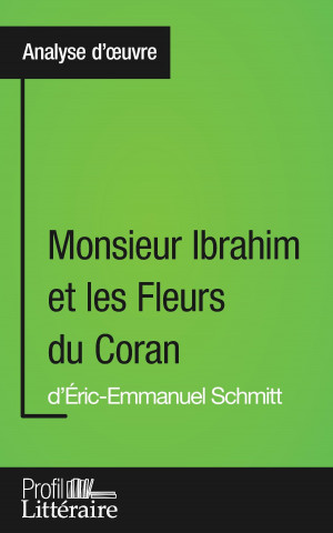 Book Monsieur Ibrahim et les Fleurs du Coran d'Eric-Emmanuel Schmitt (Analyse approfondie) Loanna Pazzaglia