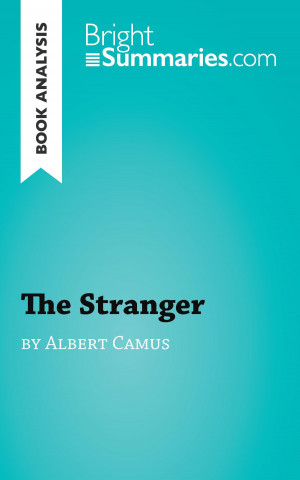 Książka Book Analysis: The Stranger by Albert Camus Bright Summaries