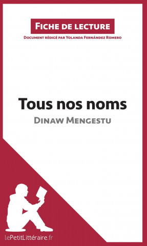 Książka Tous nos noms de Dinaw Mengestu (Fiche de lecture) Yolanda Fernández Romero