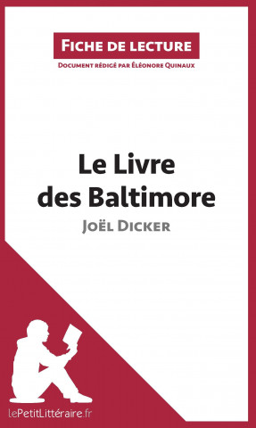 Kniha Le Livre des Baltimore de Joël Dicker (Fiche de lecture) Éléonore Quinaux