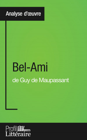 Carte Bel-Ami de Guy de Maupassant (Analyse approfondie) Clémence Verburgh