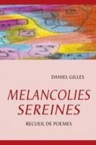 Carte MELANCOLIES SEREINES Daniel Gilles
