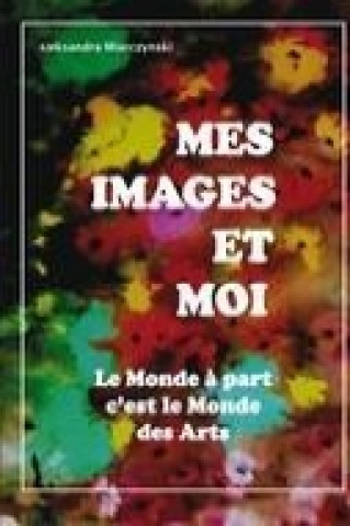 Libro Mes images et moi Aleksandra Miarczynski