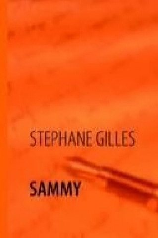 Knjiga SAMMY Stéphane Gilles