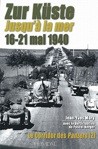 Carte Zur KuSte Jusqu'a La Mer 16-21 Mai 1940 Jean-Yves Mary