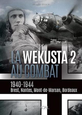Könyv La Wekusta 2 Au Combat Pierre Babin