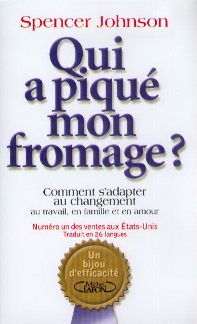 Knjiga Qui a piqué mon fromage Johnson Spencer