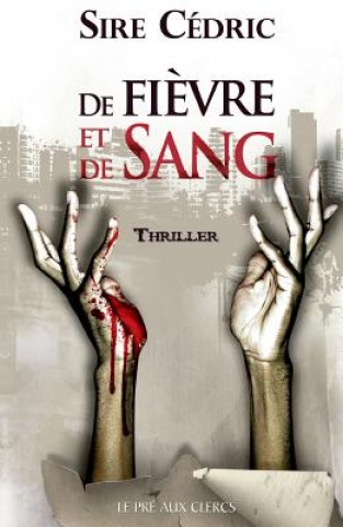 Könyv de Fievre Et de Sang Sire Cedric