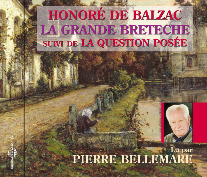 Audio Grande Breteche Lu Par Pierre Bellemare (La) H. Balzac