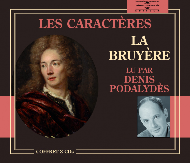 Audio Caracteres Lu Par Denis Podalydes (Les) Bruyere La