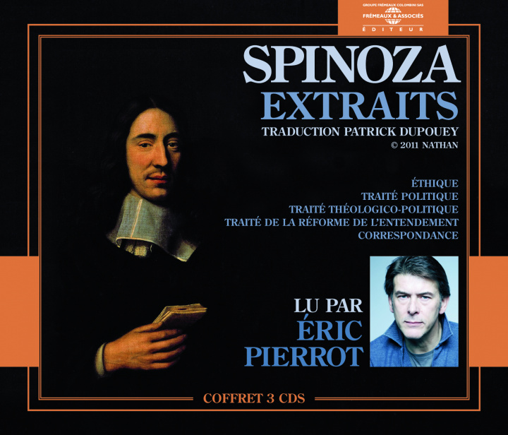 Audio Spinoza Extraits Lus Par Eric Pierrot Benedictus de Spinoza