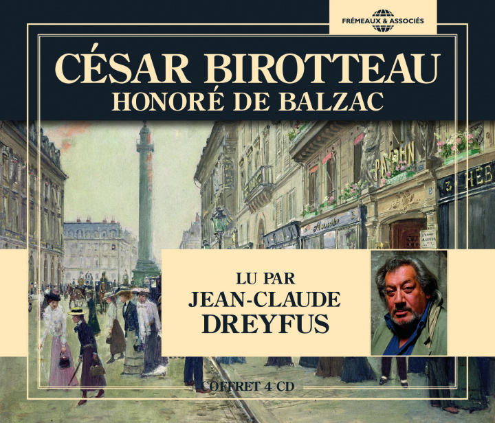 Audio Cesar Birotteau Lu Par Jean Claude Dreyfus 4 CD Honoré de Balzac