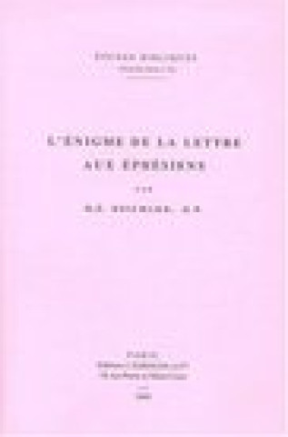 Kniha L'Enigme de La Lettre Aux Ephesiens M-E Boismard