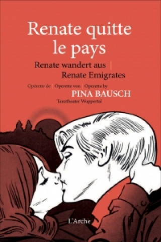 Video Renate quitte le pays Pina Bausch