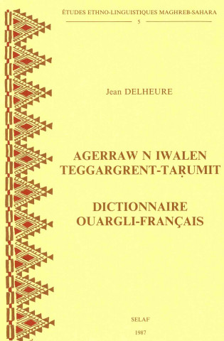 Kniha Dictionnaire Ouargli-Francais (Index Recapitulatif Francais-Ouargli) J. Delheure
