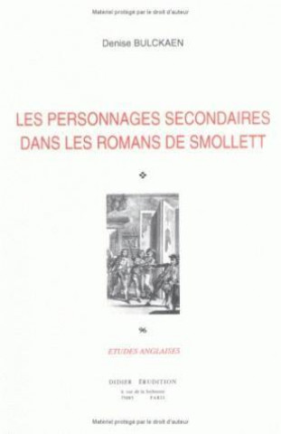 Kniha Les Personnages Secondaires Dans Les Romans de Smollett Denise Bulckaen