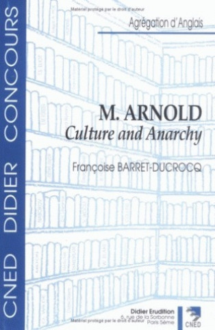 Carte M. Arnold - Culture and Anarchy Francoise Barret-Ducrocq